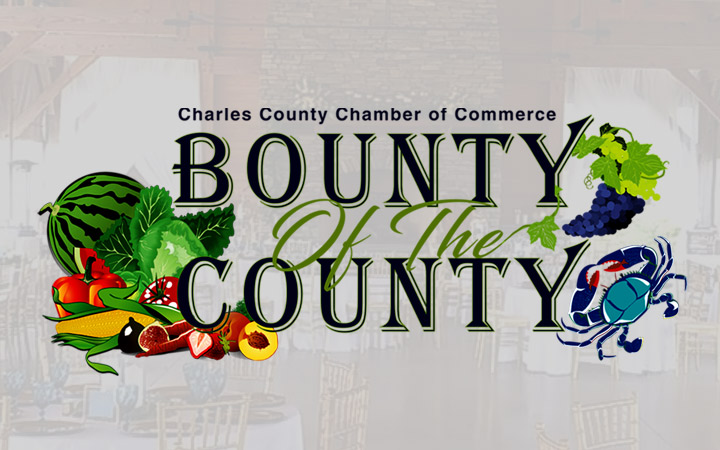 The Charles County Chamber of Commerce Bounty of the County Event